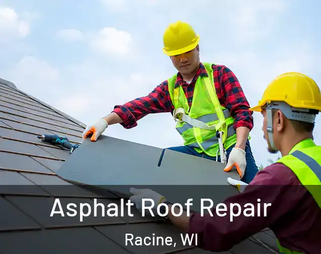  Asphalt Roof Repair Racine, WI