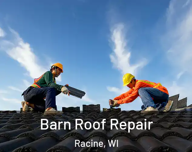  Barn Roof Repair Racine, WI