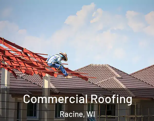  Commercial Roofing Racine, WI