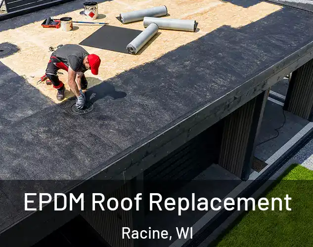  EPDM Roof Replacement Racine, WI