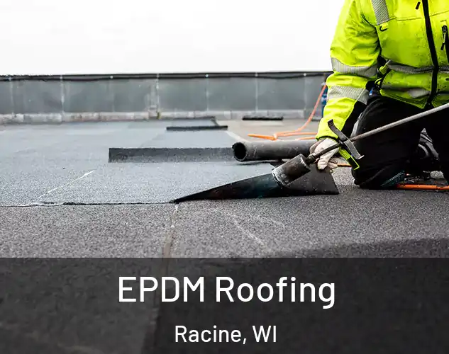  EPDM Roofing Racine, WI