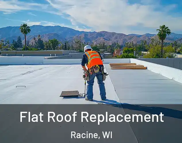  Flat Roof Replacement Racine, WI