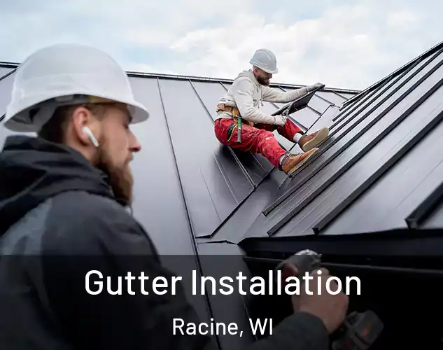  Gutter Installation Racine, WI
