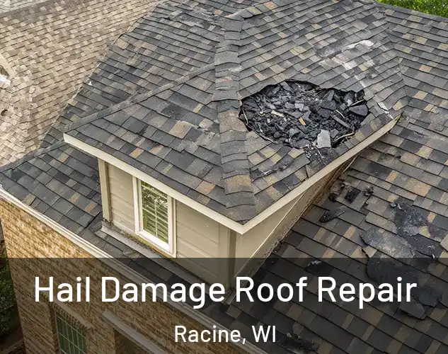  Hail Damage Roof Repair Racine, WI