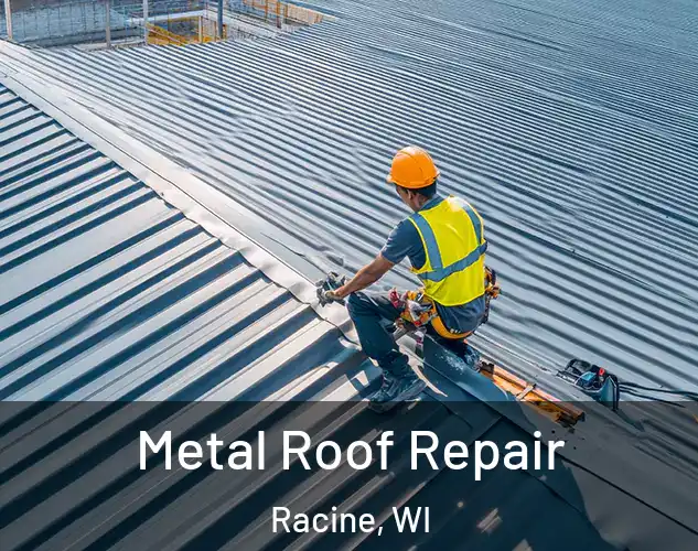  Metal Roof Repair Racine, WI