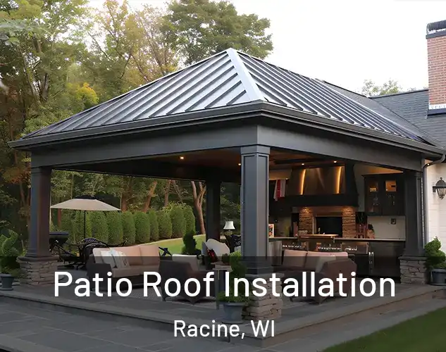  Patio Roof Installation Racine, WI