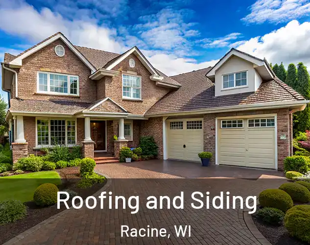  Roofing and Siding Racine, WI