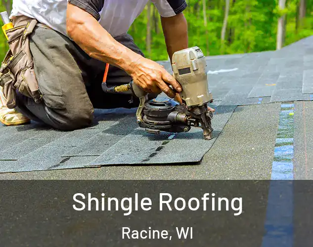  Shingle Roofing Racine, WI
