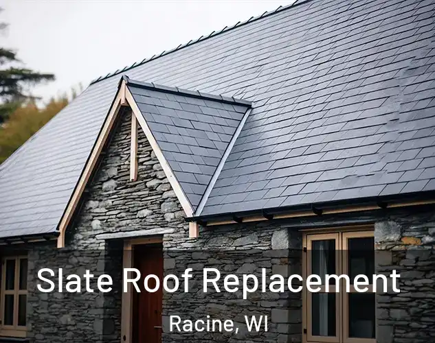  Slate Roof Replacement Racine, WI