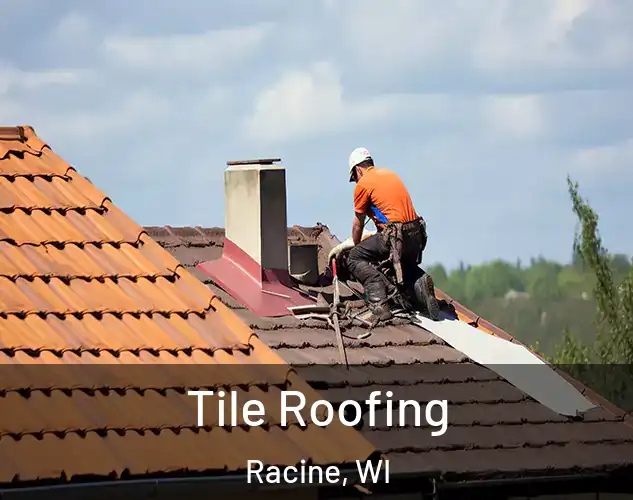 Tile Roofing Racine, WI